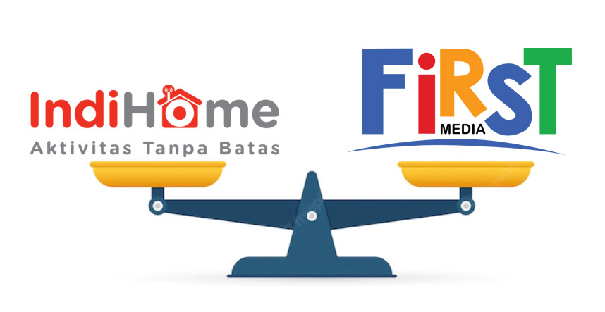 Perbandingan IndiHome VS First Media