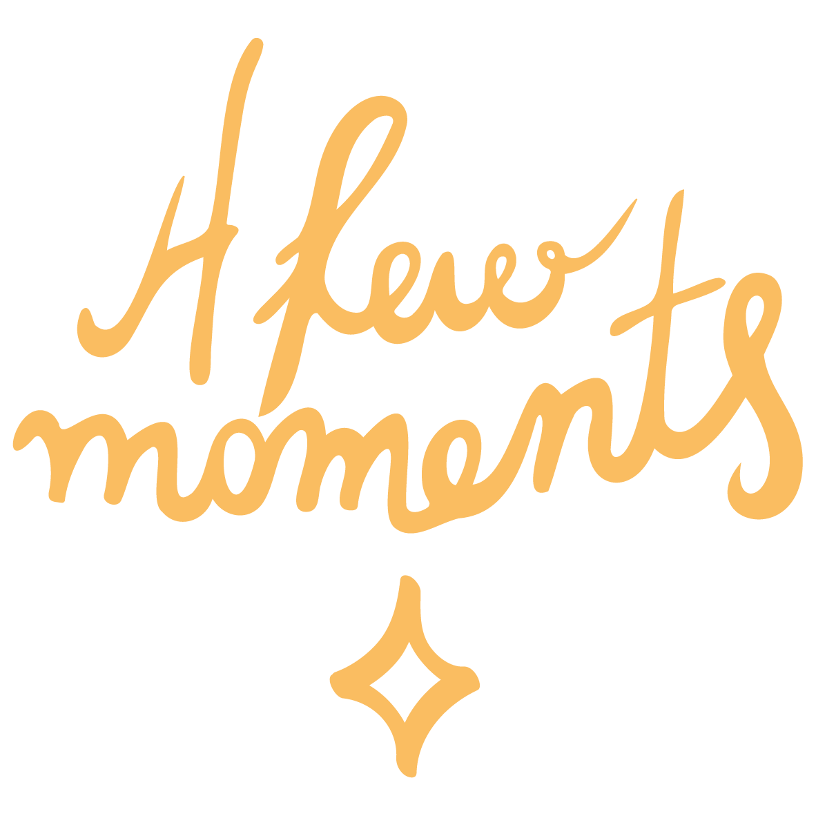 A few moments