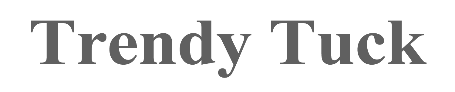 Trendy Tuck