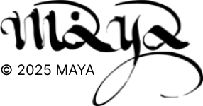 © 2025 MAYA