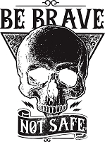 Принт Be brave Not Safe