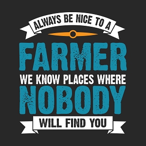 Принт Be nice to a farmer