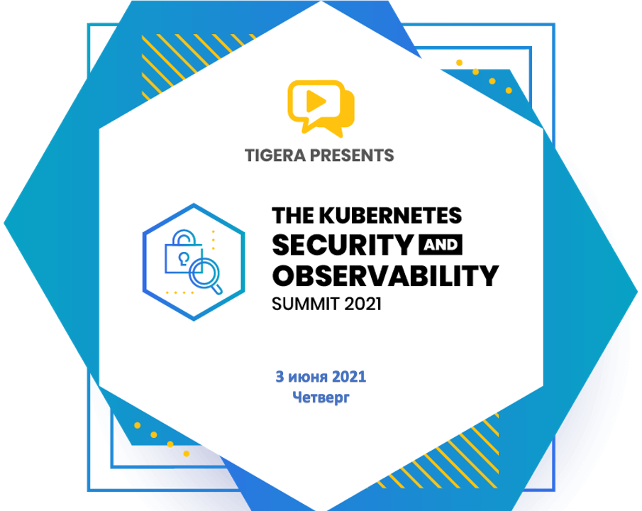 Tigera Kubernetes Observability and Security Summit