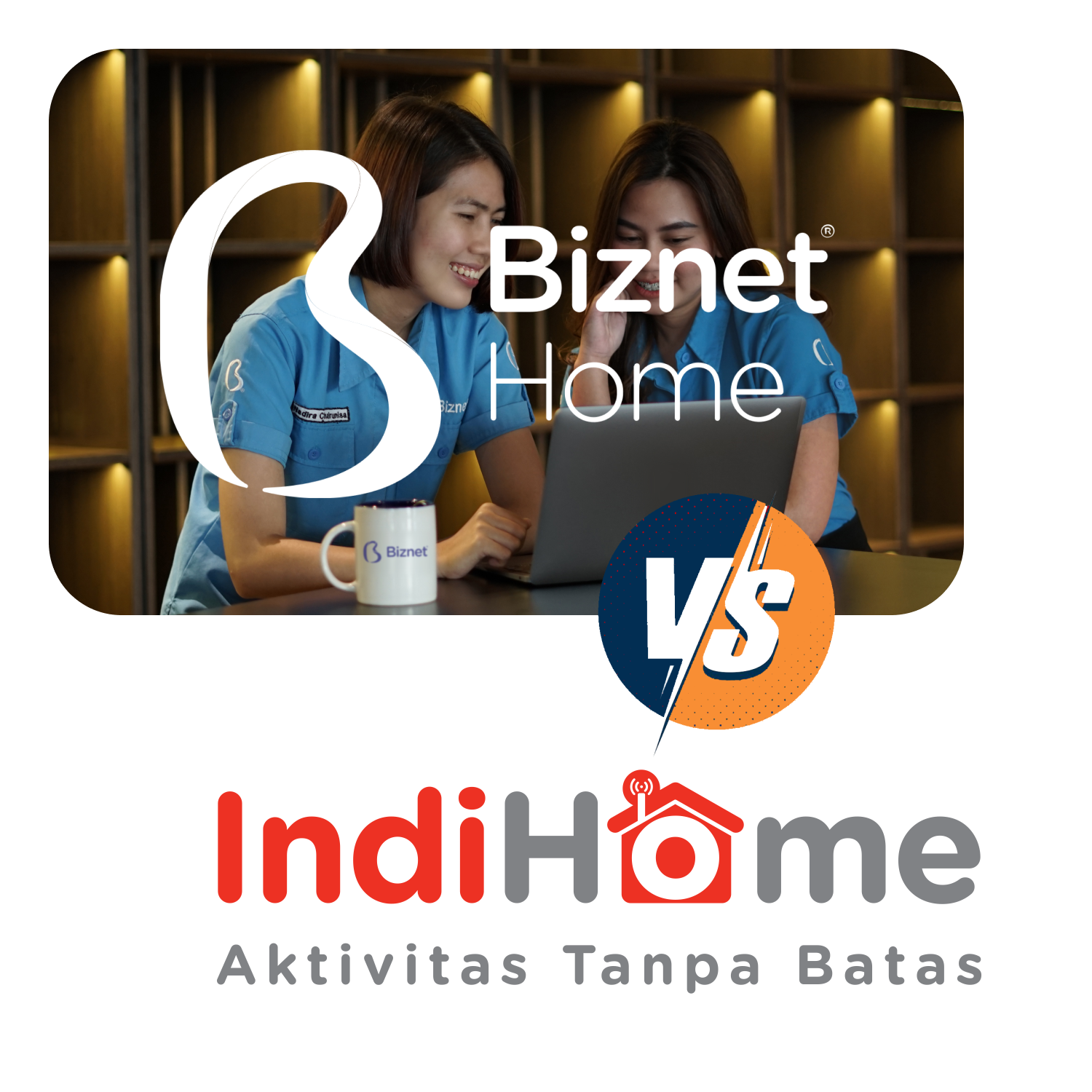 Perbandingan Biznet Home VS IndiHome