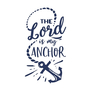 Принт с надписью The Lord is my anchor