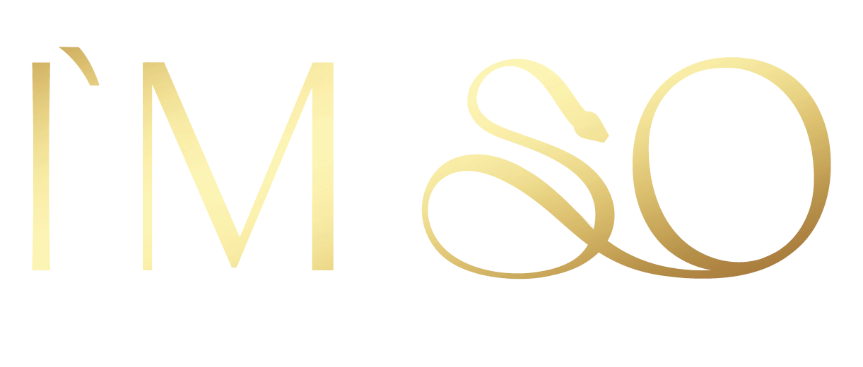 I'm so