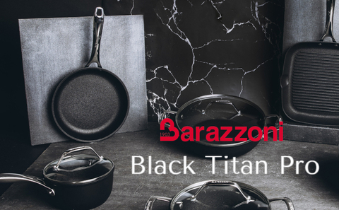 Будущее на кухне! Новая кухонная посуда Barazzoni коллекция Black Titan.