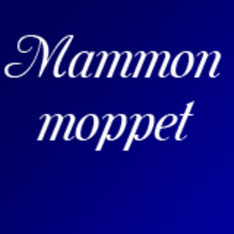 Mammon moppet