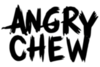 ANGRY CHEW