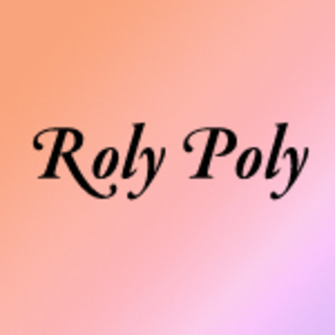 Roly Poly