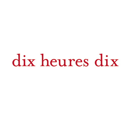 DIX HEURES DIX