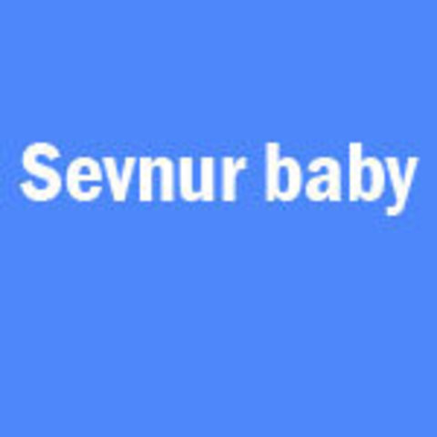 Sevnur baby