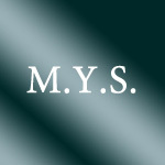 M.Y.S.