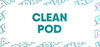 Clean Pod