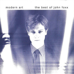 John Foxx / Modern Art: The Best Of John Foxx (CD)