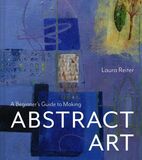 ABRAMS: Beginners Guide to Making Abstract Art (Книга)