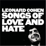 COHEN, LEONARD: Songs Of Love And Hate (Компакт-диск)