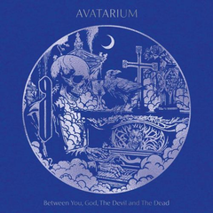 Avatarium / Between You, God, The Devil And The Dead (RU)(CD)