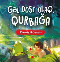 Gəl dost olaq, qurbağa