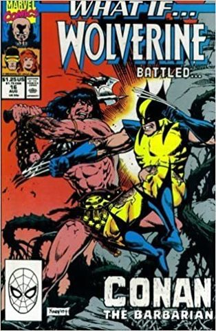 What If... ? What If Wolverine Battled Conan the Barbarian? (1990)