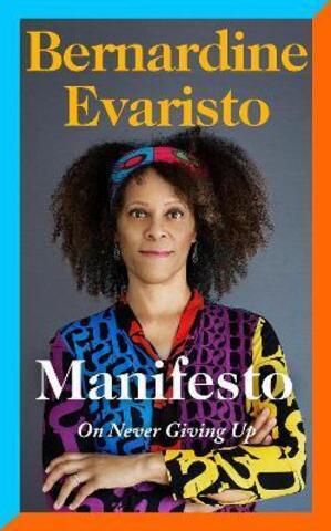 Manifesto by Bernardine Evaristo