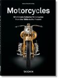 TASCHEN: Motorcycles. 50 Ultimate Collector Motorcycles from the 1890s to the Present (Книга)