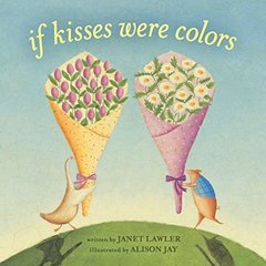 If Kisses Were Colors (board book)