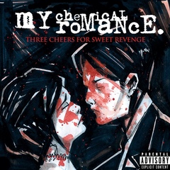 MY CHEMICAL ROMANCE – THREE CHEERS FOR SWEET REVENGENGE