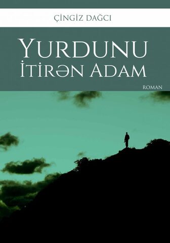 Yurdunu itirən adam (2-ci nəşr)