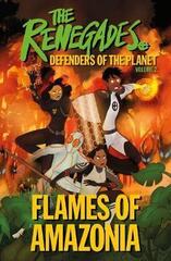 The Renegades Flames of Amazonia by DK