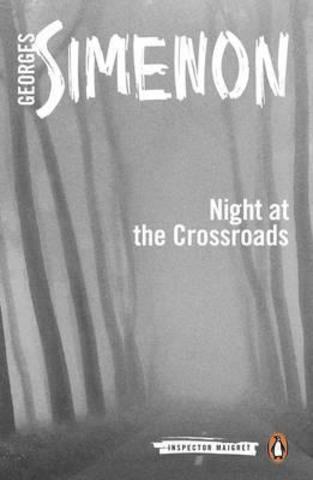 Night at the Crossroads : Inspector Maigret #6