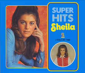 SHEILA: Super Hits  L'École Est Finie