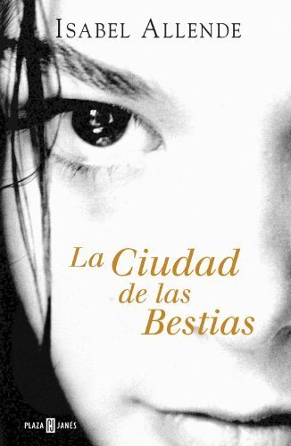«La ciudad de las Bestias» Isabel Allende фото