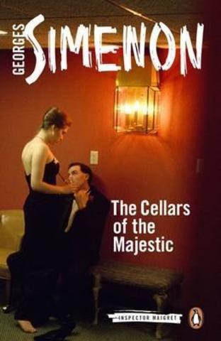 The Cellars of the Majestic : Inspector Maigret #21