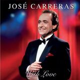 CARRERAS, JOSE: With Love (Виниловая пластинка)