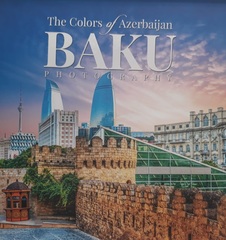 The Colors of Azerbaijan Baku