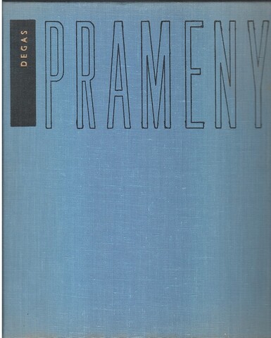 Degas prameny. Vlastimil Fiala. Edgar Degas