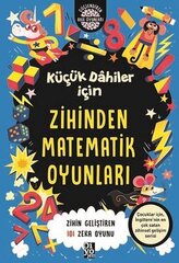 Küçük Dahiler İçin Zihinden Matematik Oyunları - Zihin Geliştiren 101 Zeka Oyunu