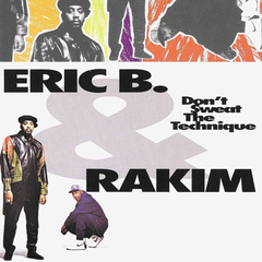 Eric B. & Rakim / Don't Sweat The Technique (2LP)