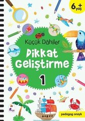 Küçük Dahiler Dikkat Geliştirme 1 - 6+ Yaş