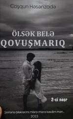 Ölsək Belə Qovuşmarıq