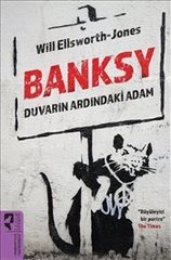 Banksy.Duvarın Ardındaki Adam