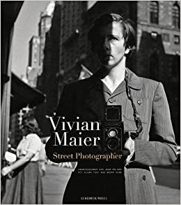 SCHIRMER/MOSEL: Vivian Maier. Street Photographer