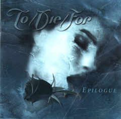 To/Die/For / Epilogue (RU)(CD)