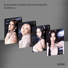 Альбом BLACKPINK - DEADLINE (SILVER Ver.)
