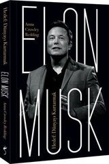 Elon Musk - Hedef: Dünyayı Kurtarmak