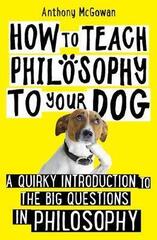 How to Teach Philosophy to Your Dog