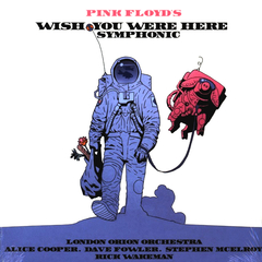 London Orion Orchestra, Alice Cooper, Dave Fowler, Stephen McElroy, Rick Wakeman / Pink Floyd's Wish You Were Here Symphonic (Coloured Vinyl)(LP)
