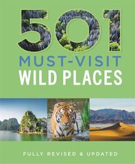 501 Must-Visit Wild Places