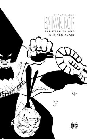 Batman Noir: The Dark Knight Strikes Again